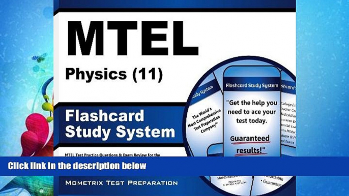 complete  MTEL Physics (11) Flashcard Study System: MTEL Test Practice Questions   Exam Review for