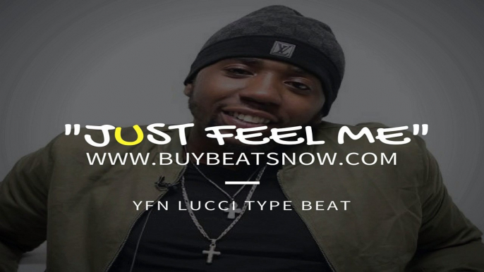 "Just Feel Me" YFN Lucci Type Beat | Future Type Beat | Migos Type Beat