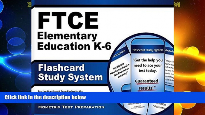 Big Deals  FTCE Elementary Education K-6 Flashcard Study System: FTCE Test Practice Questions