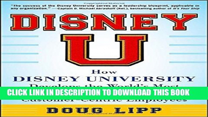 [PDF] Disney U: How Disney University Develops the World s Most Engaged, Loyal, and