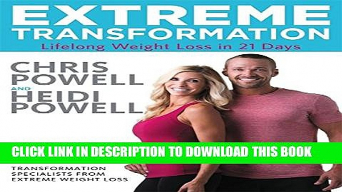 [PDF] Extreme Transformation: Lifelong Weight Loss in 21 Days Full Online