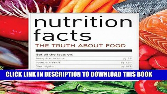 New Book Nutrition Facts: The Truth About Food