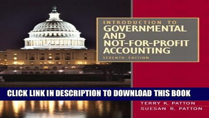 [PDF] Introduction to Governmental and Not-for-Profit Accounting (7th Edition) Popular Colection