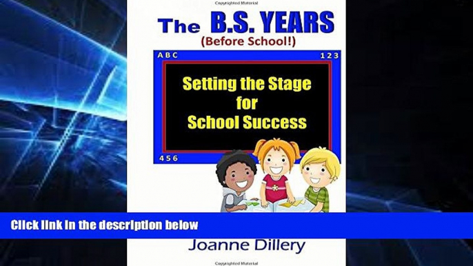 Big Deals  The B.S. Years (Before School): Setting the Stage for School Success  Free Full Read