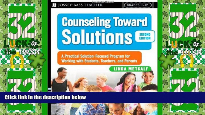 Big Deals  Counseling Toward Solutions: A Practical Solution-Focused Program for Working with