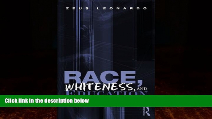 Must Have PDF  Race, Whiteness, and Education (Critical Social Thought)  Best Seller Books Best