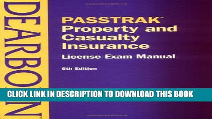 [PDF] Passtrak Property and Casualty Insurance: License Exam Manual (Passtrak (Unnumbered))