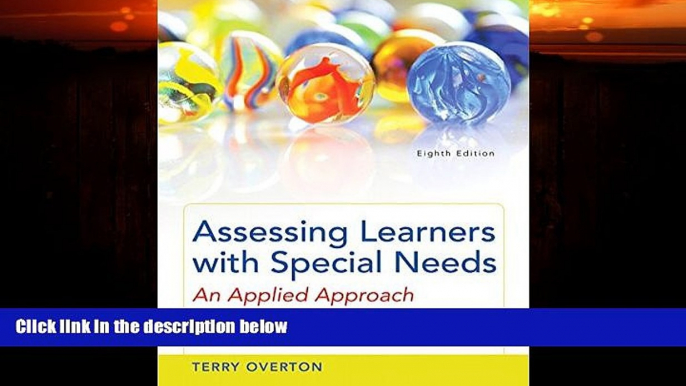 Big Deals  Assessing Learners with Special Needs: An Applied Approach, Enhanced Pearson eText with