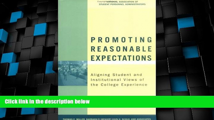 Big Deals  Promoting Reasonable Expectations: Aligning Student and Institutional Views of the