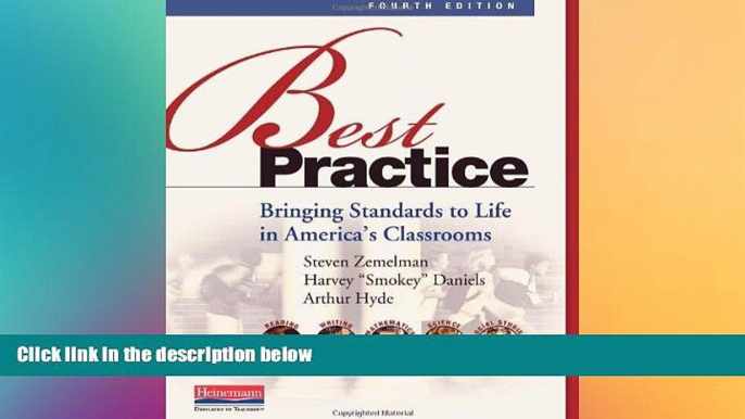 Big Deals  Best Practice, Fourth Edition: Bringing Standards to Life in America s Classrooms  Free