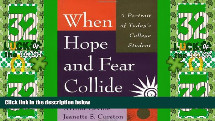 Big Deals  When Hope and Fear Collide: A Portrait of Today s College Student  Best Seller Books