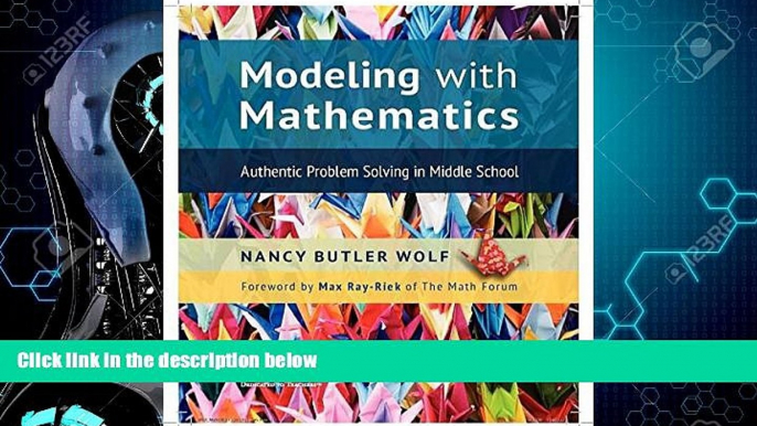 Big Deals  Modeling with Mathematics: Authentic Problem Solving in Middle School  Free Full Read