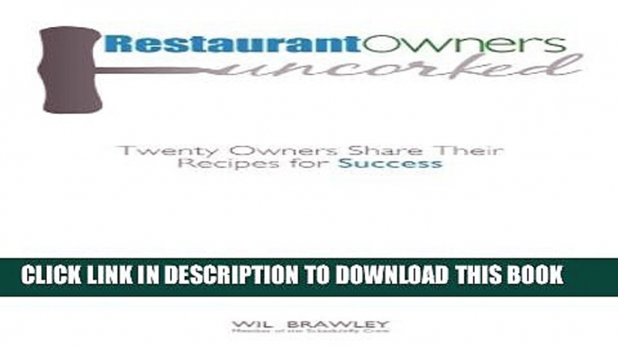 New Book Restaurant Owners Uncorked: Twenty Owners Share Their Recipes for Success