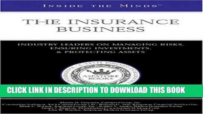 Collection Book Inside the Minds: The Insurance Business--Industry Leaders on Managing Risks,