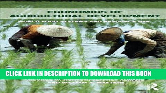 [PDF] Economics of Agricultural Development: 2nd Edition (Routledge Textbooks in Environmental and