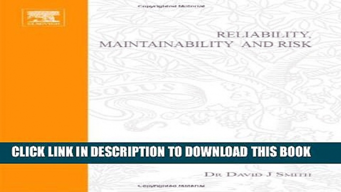 New Book Reliability, Maintainability and Risk, Sixth Edition