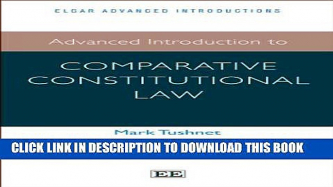 [PDF] Advanced Introduction to Comparative Constitutional Law (Elgar Advanced Introductions