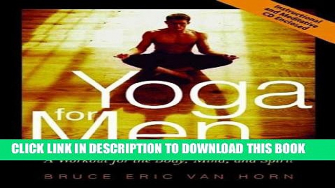 [PDF] Yoga for Men: A Workout for the Body, Mind, and Spirit [With CD]YOGA FOR MEN: A WORKOUT FOR