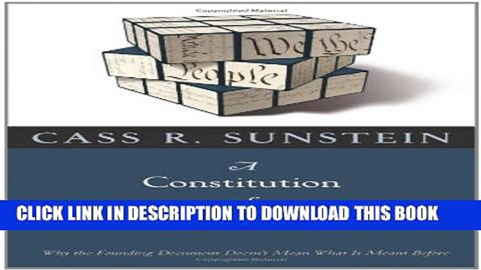 [PDF] A Constitution of Many Minds: Why the Founding Document Doesn t Mean What It Meant Before