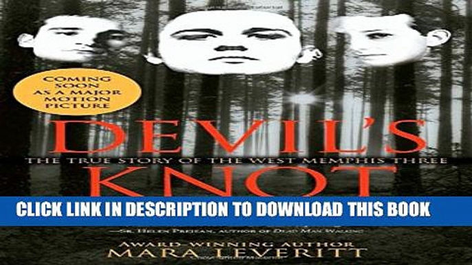 [PDF] Devil s Knot: The True Story of the West Memphis Three Popular Online