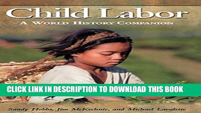 [PDF] Child Labor: A World History Companion (World History Companions) Popular Colection