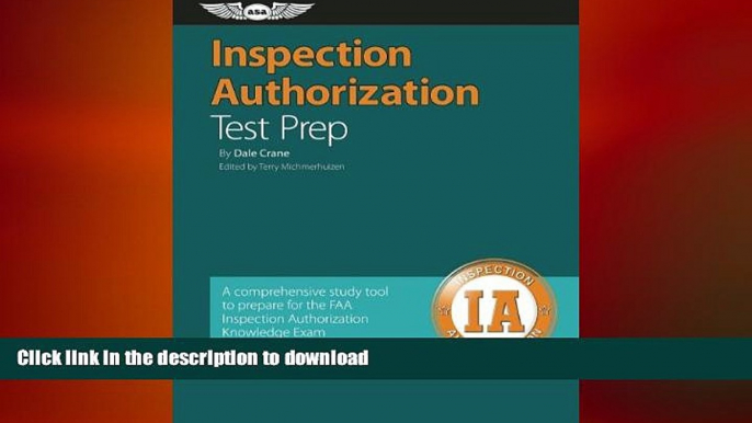 READ BOOK  Inspection Authorization Test Prep: A comprehensive study tool to prepare for the FAA