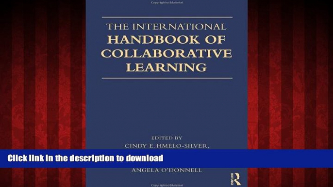 READ THE NEW BOOK The International Handbook of Collaborative Learning (Educational Psychology