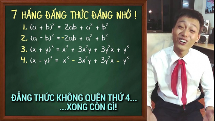 Không cần thuộc 7 hàng đẳng thức đáng nhớ, chỉ cần hát 'Sau tất cả' chế là có thể giải toán