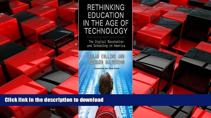 READ THE NEW BOOK Rethinking Education in the Age of Technology 1st (first) edition Text Only FREE
