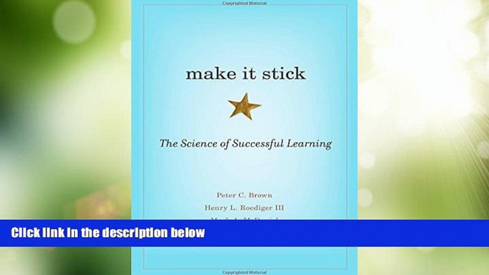 Big Deals  Make It Stick: The Science of Successful Learning  Best Seller Books Most Wanted