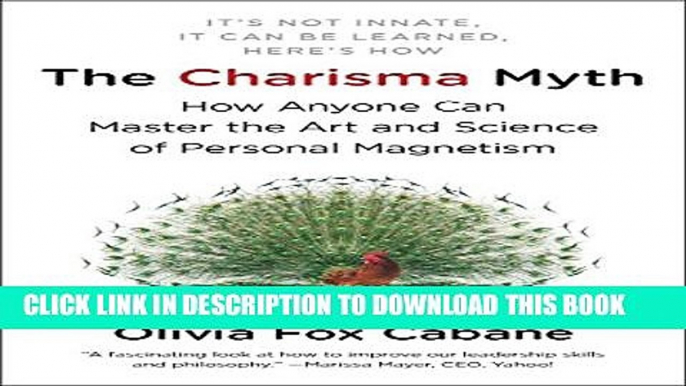 [PDF] The Charisma Myth: How Anyone Can Master the Art and Science of Personal Magnetism Popular