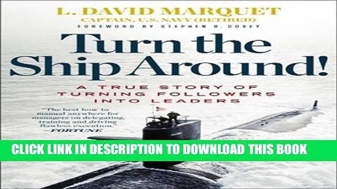 [PDF] Turn the Ship Around ! A True Story of Turning Followers into Leaders Popular Online