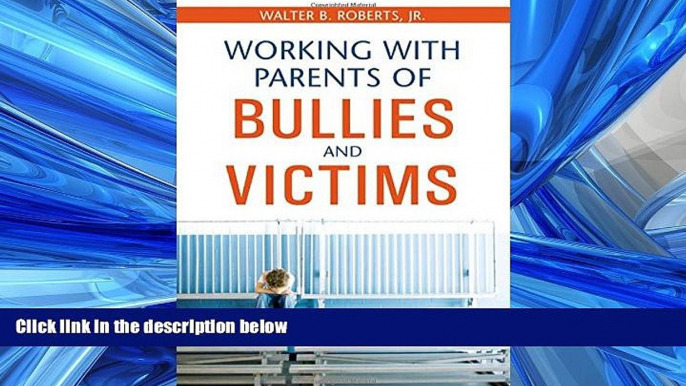 Popular Book Working With Parents of Bullies and Victims