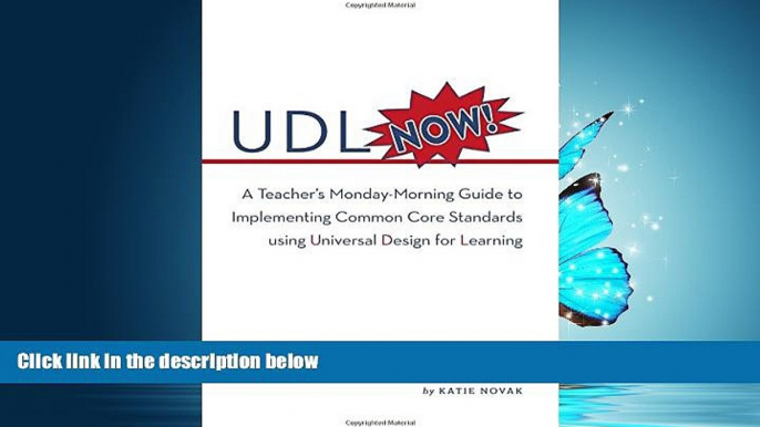 Online eBook UDL Now!: A Teacher s Monday Morning Guide to Implementing the Common Core Standards