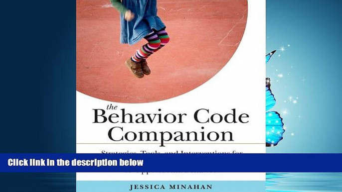 Choose Book The Behavior Code Companion: Strategies, Tools, and Interventions for Supporting