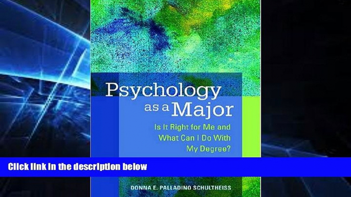 Big Deals  Psychology as a Major: Is It Right for Me and What Can I Do with My Degree?  Free Full