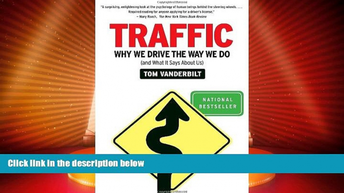 Big Deals  Traffic: Why We Drive the Way We Do (and What It Says About Us)  Best Seller Books Best