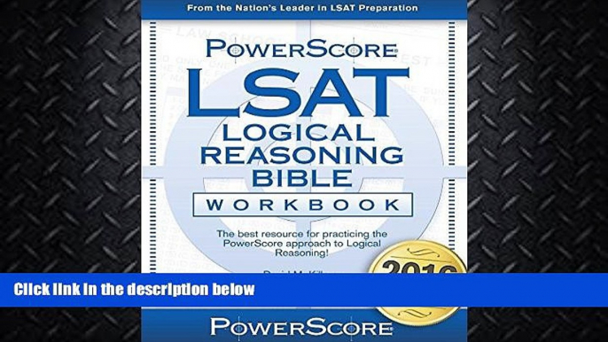 behold  The PowerScore LSAT Logical Reasoning Bible Workbook (Powerscore Test Preparation)