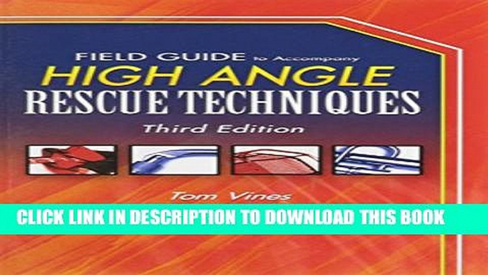 [PDF] Field Guide To Accompany High Angle Rescue Techniques Full Colection