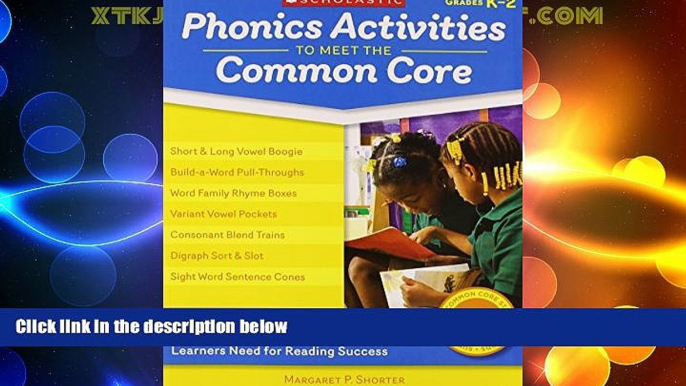 Big Deals  Phonics Activities to Meet the Common Core: Easy and Engaging Activities That Target