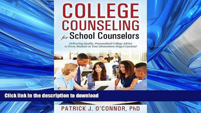 FAVORIT BOOK College Counseling for School Counselors: Delivering Quality, Personalized College