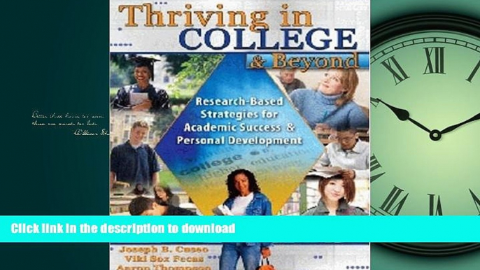 READ THE NEW BOOK THRIVING IN COLLEGE AND BEYOND: RESEARCH-BASED STRATEGIES FOR ACADEMIC SUCCESS