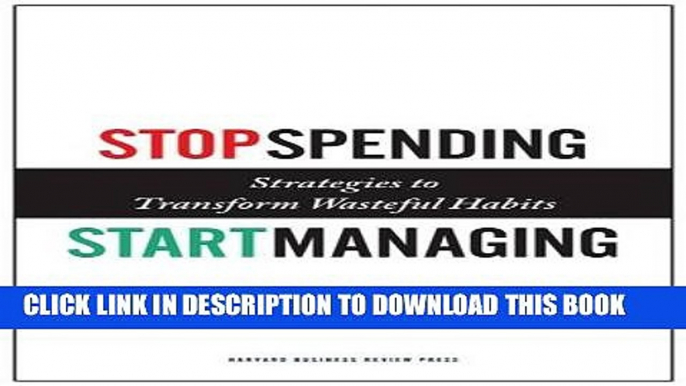 [PDF] Stop Spending, Start Managing: Strategies to Transform Wasteful Habits Popular Online