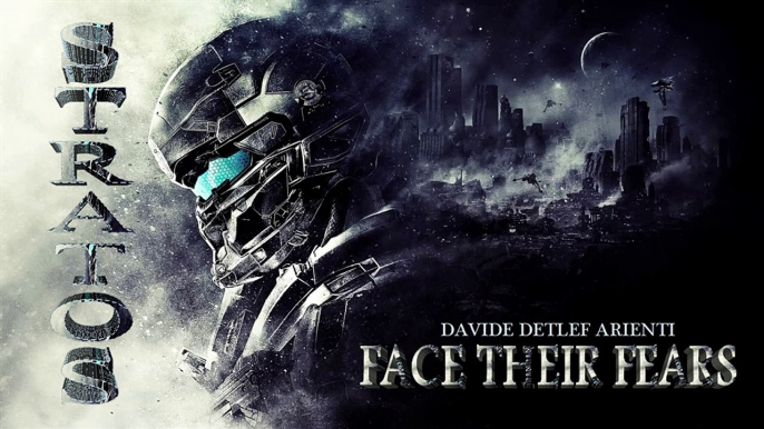 Davide Detlef Arienti - Face their fears - Stratos (Epic Intense Orchestral Choir Action Drama 2016)