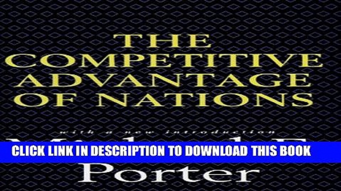 [PDF] Competitive Advantage of Nations: Creating and Sustaining Superior Performance Full Collection