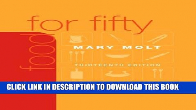 [PDF] Food for Fifty (13th Edition) Popular Online