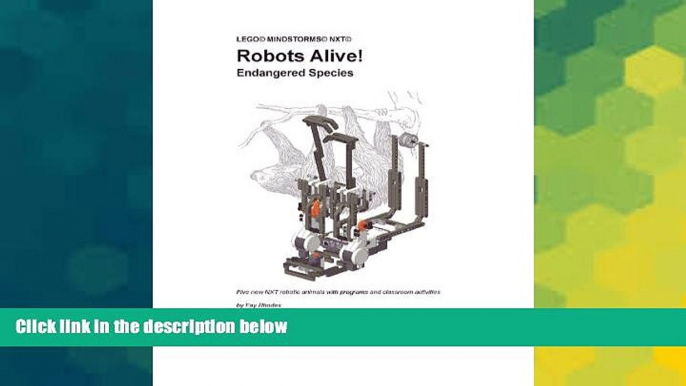 Must Have PDF  Robots Alive! Endangered Species (Lego Mindstorms NXT)  Free Full Read Best Seller