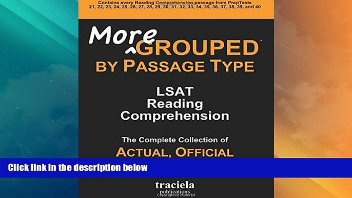 Big Deals  More Grouped by Passage Type: LSAT Reading Comprehension- The Complete Collection of