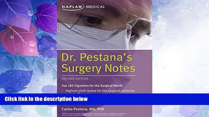 Big Deals  Dr. Pestana s Surgery Notes: Top 180 Vignettes for the Surgical Wards (Kaplan Test