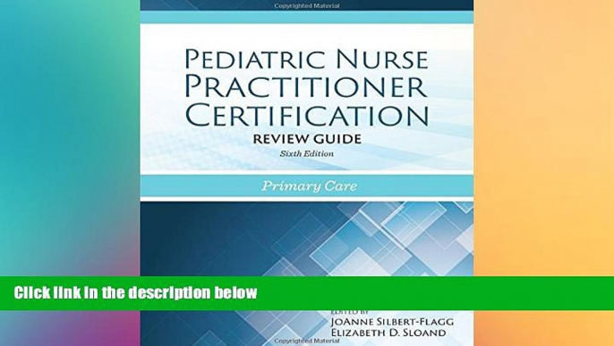 Big Deals  Pediatric Nurse Practitioner Certification Review Guide: Primary Care  Best Seller